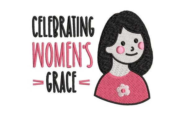 Review: Celebrating Women’s Grace Girl Embroidery Design